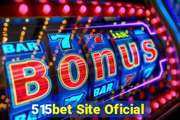 515bet Site Oficial